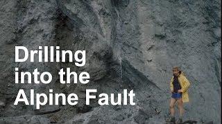 Drilling into the Alpine Fault