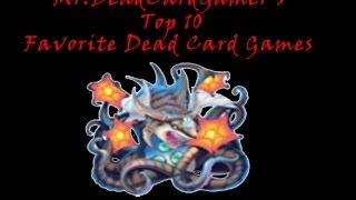 My Top 10 Favorite Dead Card Games