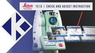 Leica Geosystems TS15 Check and Adjust by C R Kennedy & Company