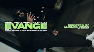 Pray Daily Feat. Akavelli - Evange (Official Music Video)