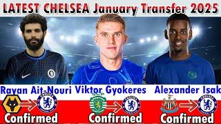 See ALL CHELSEA Latest January TRANSFER News & Targets 2025 | Transfer Rumor With Ait-Nouri & Gordon