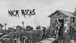 Kick Rocks - Jesse Stewart: Shed Life