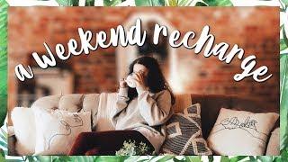 MENTALLY RECHARGING ON THE WEEKEND || SELF-CARE FOR DEPRESSION