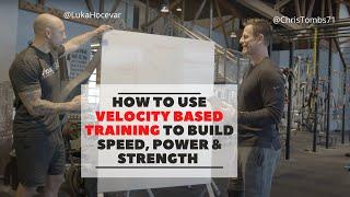 How To Use Velocity Based Training To Build Speed, Power, Strength & Muscle