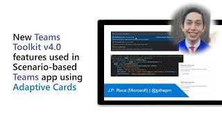 New Teams Toolkit v4.0 features used in Scenario-based Teams app using Adaptive Cards
