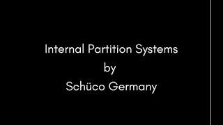 Internal Partition Systems by Schüco Germany