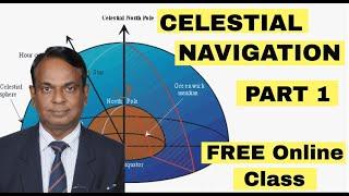 Celestial Navigation Part 1 | Commodore Ramachandran | HIMT