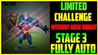 Limited challenge bloodlust stage 3 | without rose knight stage 3 | lords mobile