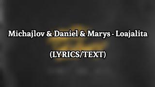 Michajlov & Daniel & Marys - Loajalita (LYRICS/TEXT)