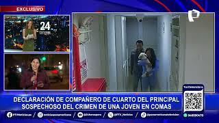 ¡Exclusivo! Compañero de cuarto de sospechoso del crimen de joven en Comas revela más detalles