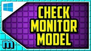 HOW TO CHECK WHAT MONITOR YOU HAVE WINDOWS 10 - How To Find The Monitor Model Windows 10