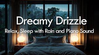 Sleep Deeply & Peacefully • Relieve Insomnia, Stress and Anxiety with Piano and Rain Sounds