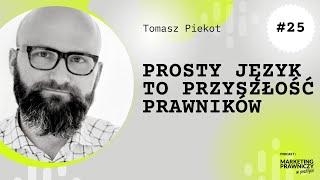 MPP#025 Prosty język to przyszłość prawników - Tomasz Piekot