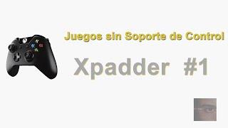 Tutorial configurar [gamepad, mando, joystick, controles, xpadder] Parte 1