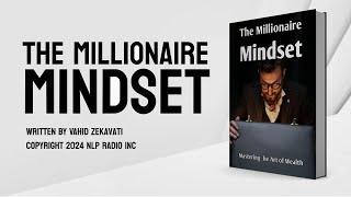 The Millionaire Mindset | The Secret of Wealth | Audiobook