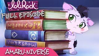 LoliRock : Season 2, Episode 10 - Amaru-niverse  FULL EPISODE! 