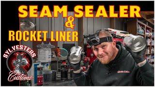 Achieve Expert Results With Seam Sealer and Rocket Liner.