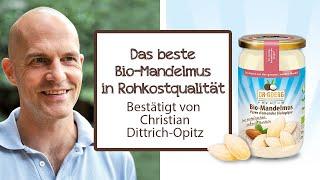 Darum empfiehlt Christian Dittrich-Opitz Dr. Goerg Bio-Mandelmus in Rohkostqualität | Dr. Goerg