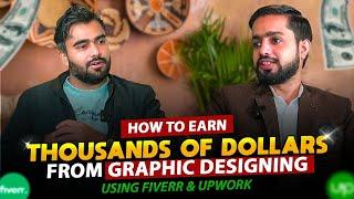 How to Earn Money from Graphic Designing on Fiverr & Upwork | Earn Thousands of Dollars as Designer