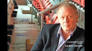 LEGENDS LIVES - KERRY DIXON