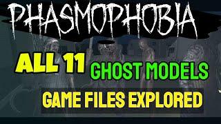 Phasmophobia ALL Ghost Models as of January 2021 - Game Files Explored!