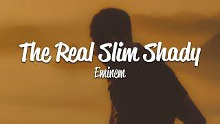 Eminem - The Real Slim Shady (Lyrics)