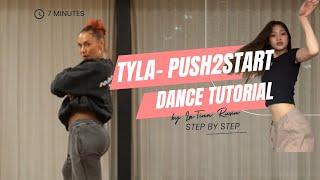 PUSH 2 START- TYLA - DANCETUTORIAL FOR BEGINNER