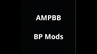 AMPBB - BP Mods - Review by Jack Reviewer