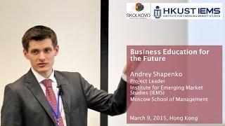 Andrey Shapenko: Global Trends of Business Education Industry