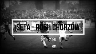 SETA - RUCH CHORZÓW (100 LAT)