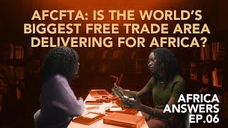 Africa Answers - The African Continental Free Trade Area Agreement