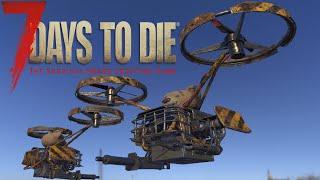 №22 Делаем Дрон. А нужен он вообще? - 7 Days to Die