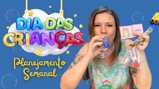 SEMANA DAS CRIANÇAS | ATIVIDADES DIVERTIDAS PARA TODOS OS DIAS