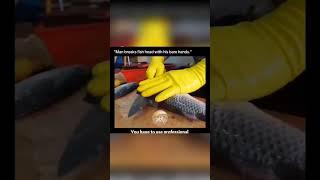 Man Breaks Fish Head #youtubeshorts #facts