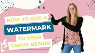 How to Create a watermark in CANVA