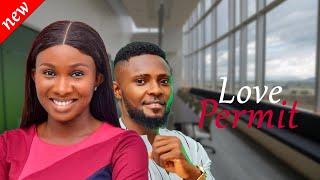 LOVE PERMIT - Maurice Sam and Sonia Uche New Comedy Nollywood Movie 2024