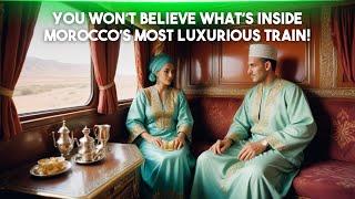 You Won’t Believe What’s Inside Morocco’s Most Luxurious Train! | Epic Globe Trails