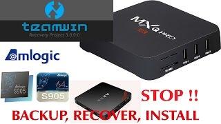 MXQ PRO AMLOGIC S905 TWRP Backup, Recover, Format Tool - Tutorial