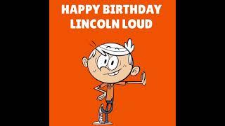 Happy Birthday Lincoln Loud