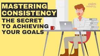 The Power of Consistency: How to Build Habits that Last