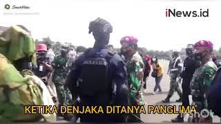 Ketika DENJAKA ditanya PANGLIMA TNI