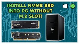 How to Install a NVMe SSD Into Any PC Without an M.2 Slot