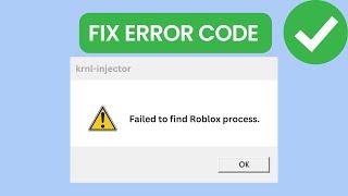 How to Fix  Failed to Find Roblox Process Error