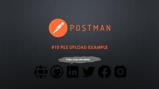 #10 File Upload Example | Postman | Code with MMAK