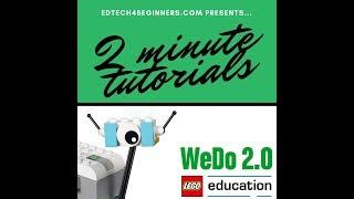 Lego Wedo - 2 Minute Tutorial