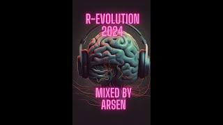 ARSEN present : R-Evolution Spring 2024