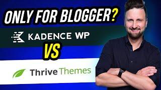 KadenceWP vs Thrive Themes - Features Comparison | Which is the better for bloggers in 2024?