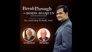 The Leadership We Badly Need with Ken Blanchard and Phil Hodges