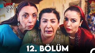 Yeni Gelin 12. Bölüm