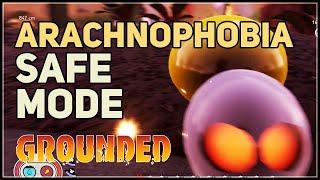 Arachnophobia Safe Mode Grounded